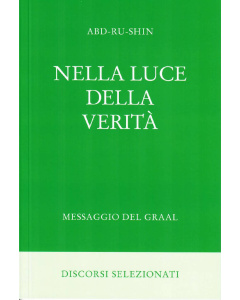 Nella Luce della Verità – Discorsi Selezionati