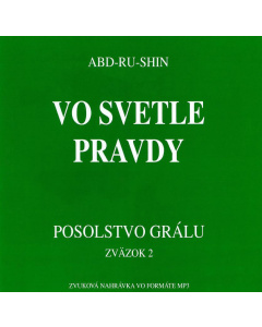 Vo svetle Pravdy – Posolstvo Grálu, zväzok 2 (Audio CD)